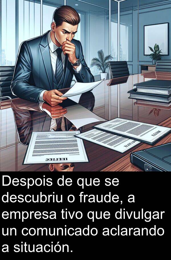 empresa: Despois de que se descubriu o fraude, a empresa tivo que divulgar un comunicado aclarando a situación.