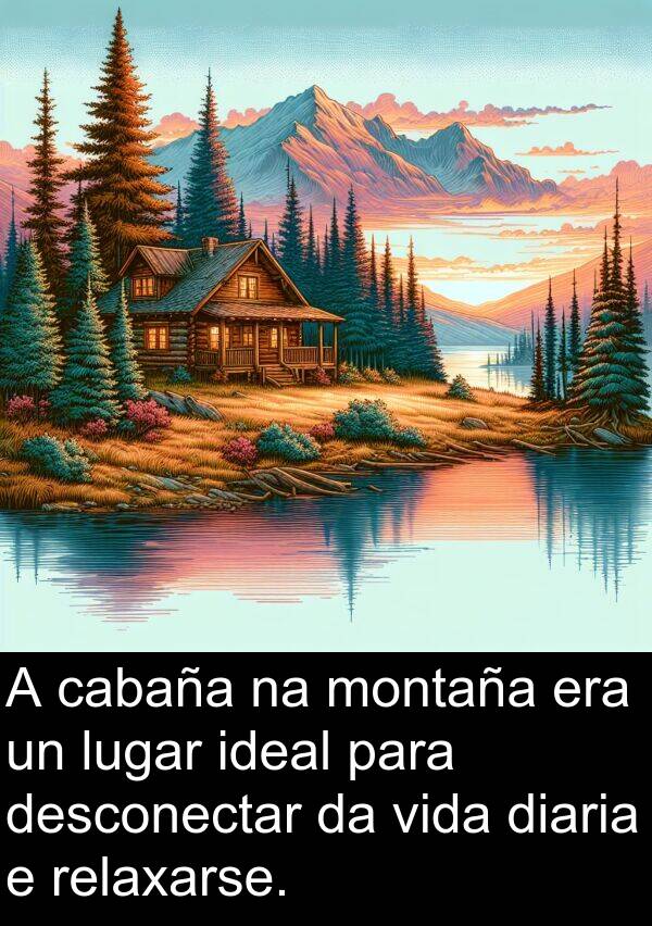 relaxarse: A cabaña na montaña era un lugar ideal para desconectar da vida diaria e relaxarse.