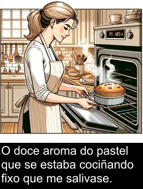 cociñando: O doce aroma do pastel que se estaba cociñando fixo que me salivase.