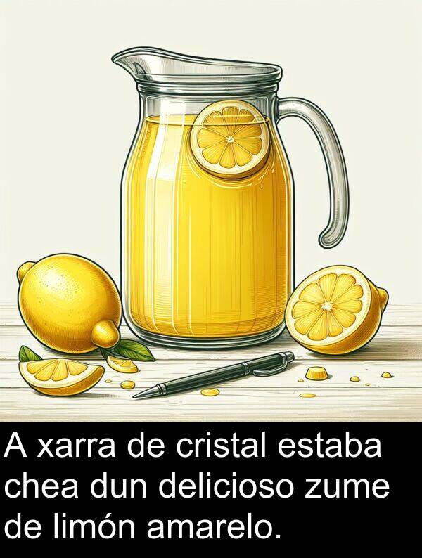 dun: A xarra de cristal estaba chea dun delicioso zume de limón amarelo.