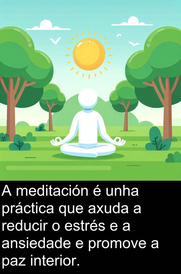 interior: A meditación é unha práctica que axuda a reducir o estrés e a ansiedade e promove a paz interior.