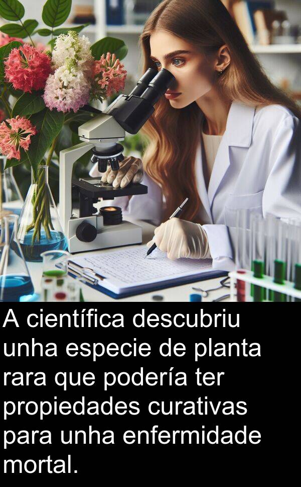 rara: A científica descubriu unha especie de planta rara que podería ter propiedades curativas para unha enfermidade mortal.