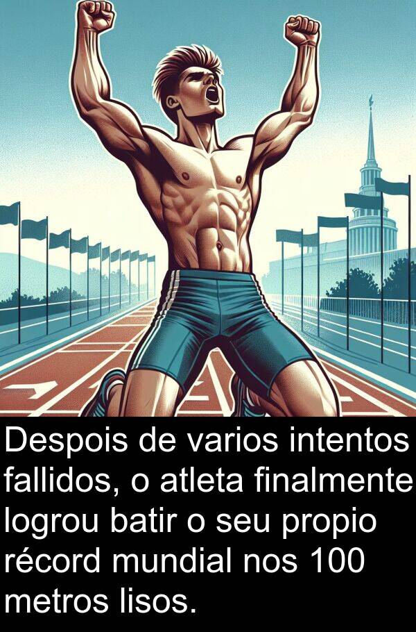 récord: Despois de varios intentos fallidos, o atleta finalmente logrou batir o seu propio récord mundial nos 100 metros lisos.