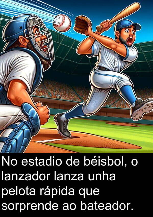 rápida: No estadio de béisbol, o lanzador lanza unha pelota rápida que sorprende ao bateador.
