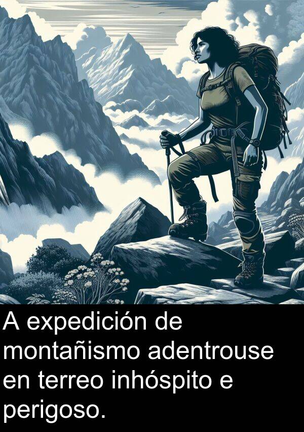 terreo: A expedición de montañismo adentrouse en terreo inhóspito e perigoso.