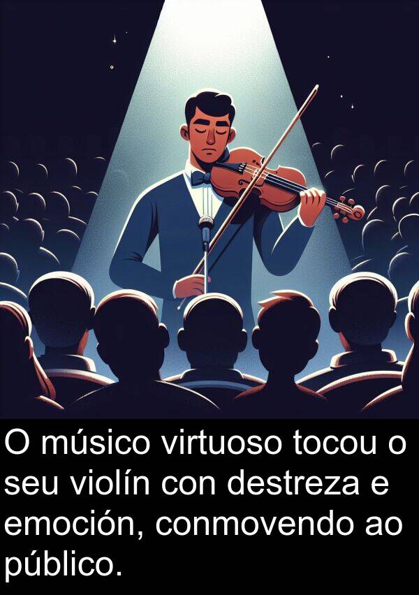 destreza: O músico virtuoso tocou o seu violín con destreza e emoción, conmovendo ao público.