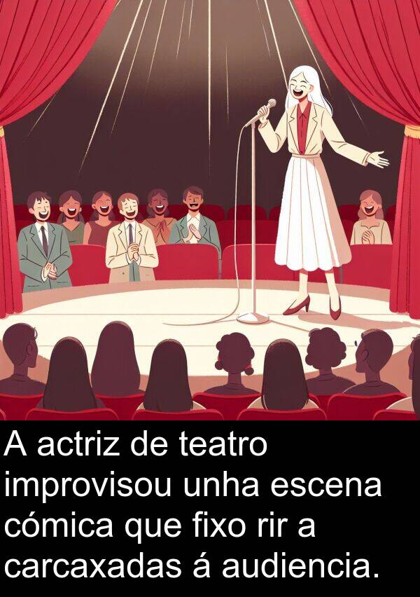 rir: A actriz de teatro improvisou unha escena cómica que fixo rir a carcaxadas á audiencia.