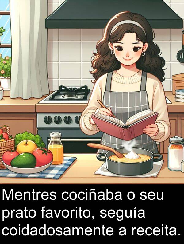 receita: Mentres cociñaba o seu prato favorito, seguía coidadosamente a receita.