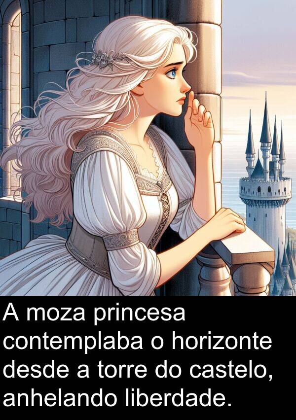 contemplaba: A moza princesa contemplaba o horizonte desde a torre do castelo, anhelando liberdade.