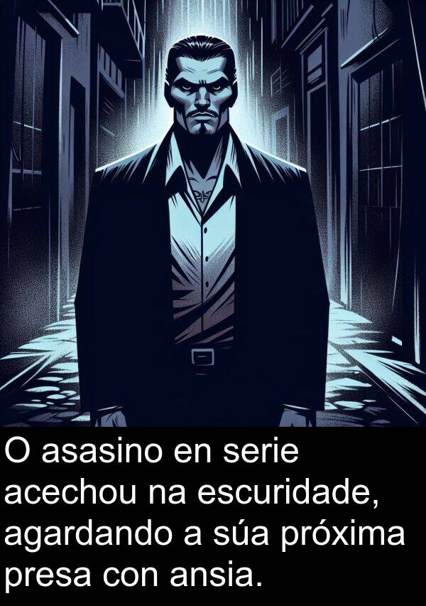 serie: O asasino en serie acechou na escuridade, agardando a súa próxima presa con ansia.