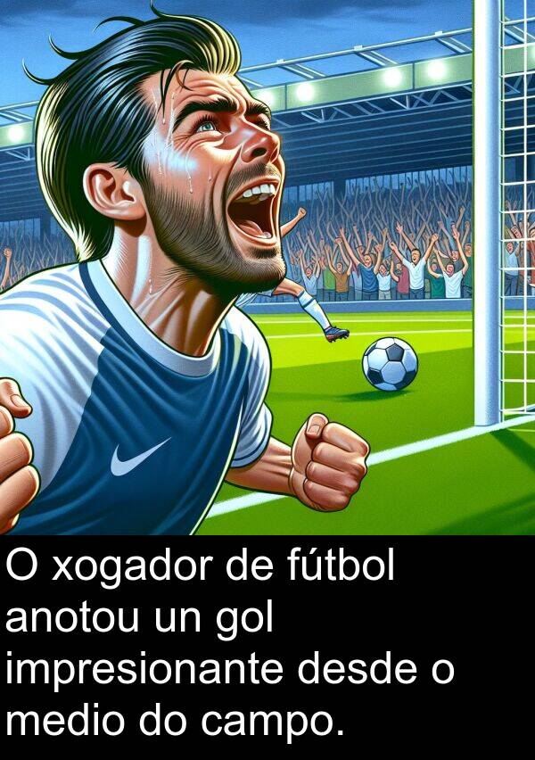 medio: O xogador de fútbol anotou un gol impresionante desde o medio do campo.