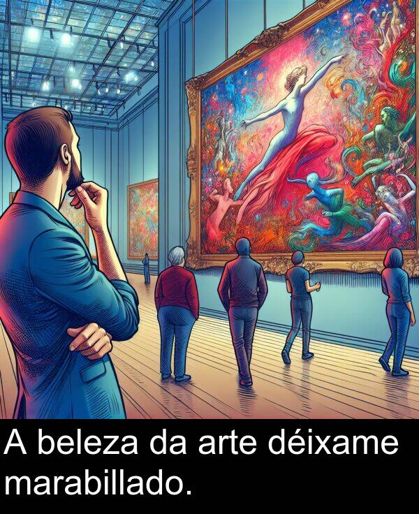 arte: A beleza da arte déixame marabillado.