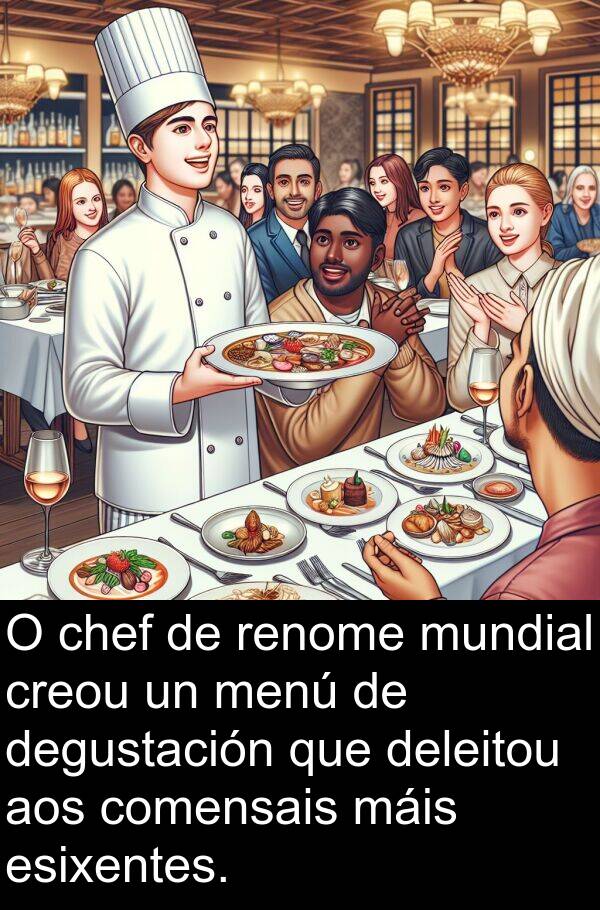 renome: O chef de renome mundial creou un menú de degustación que deleitou aos comensais máis esixentes.