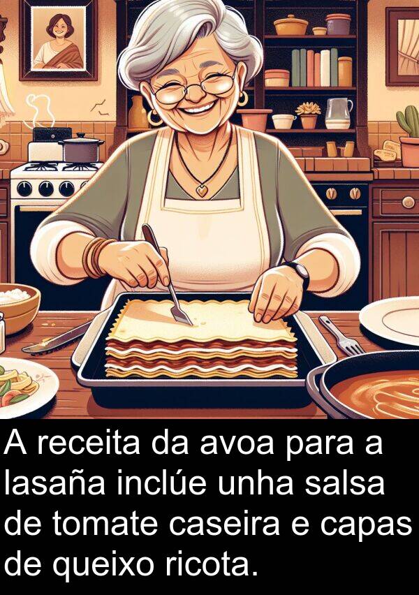 receita: A receita da avoa para a lasaña inclúe unha salsa de tomate caseira e capas de queixo ricota.