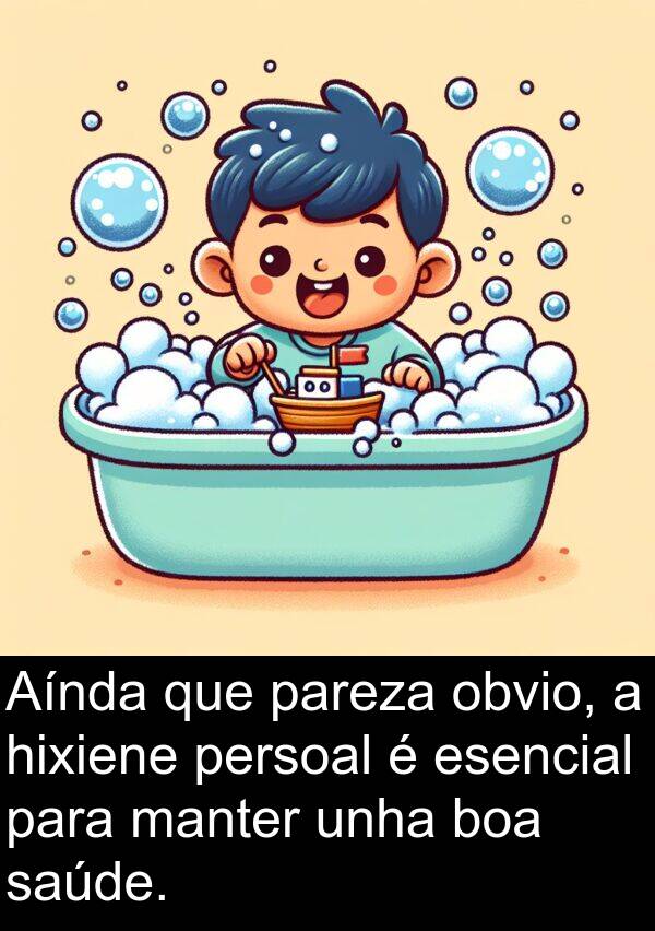 esencial: Aínda que pareza obvio, a hixiene persoal é esencial para manter unha boa saúde.