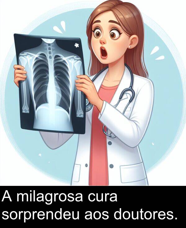 cura: A milagrosa cura sorprendeu aos doutores.