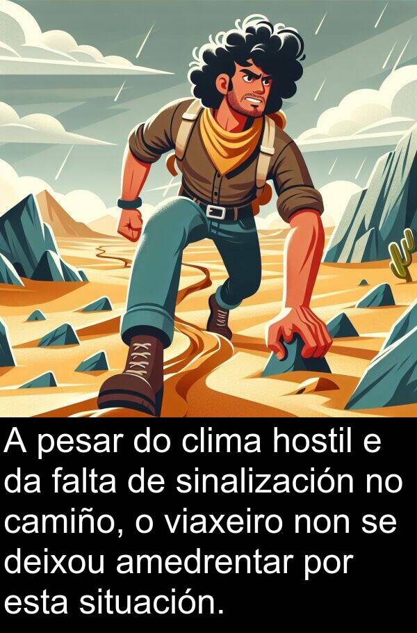 clima: A pesar do clima hostil e da falta de sinalización no camiño, o viaxeiro non se deixou amedrentar por esta situación.