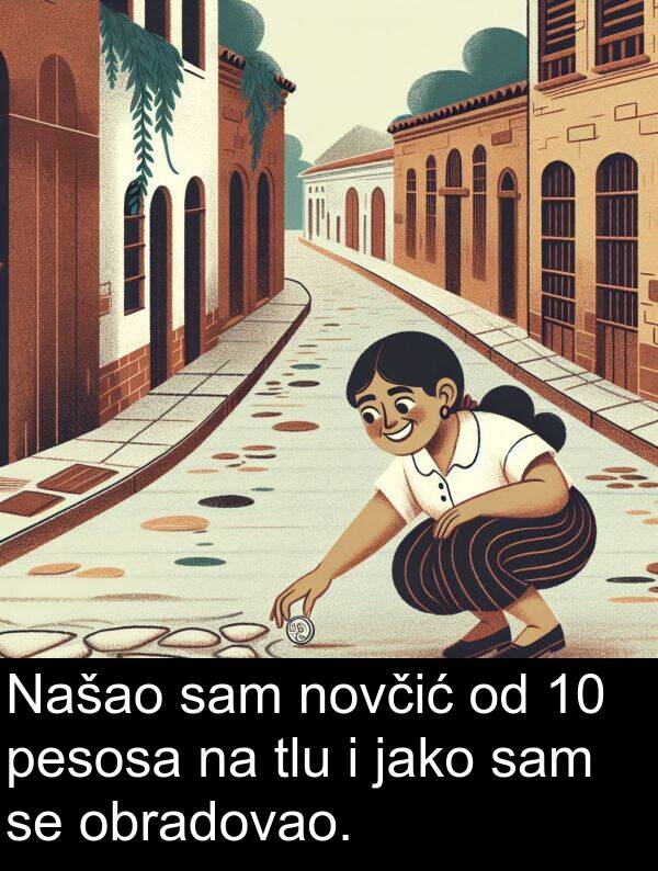 pesosa: Našao sam novčić od 10 pesosa na tlu i jako sam se obradovao.