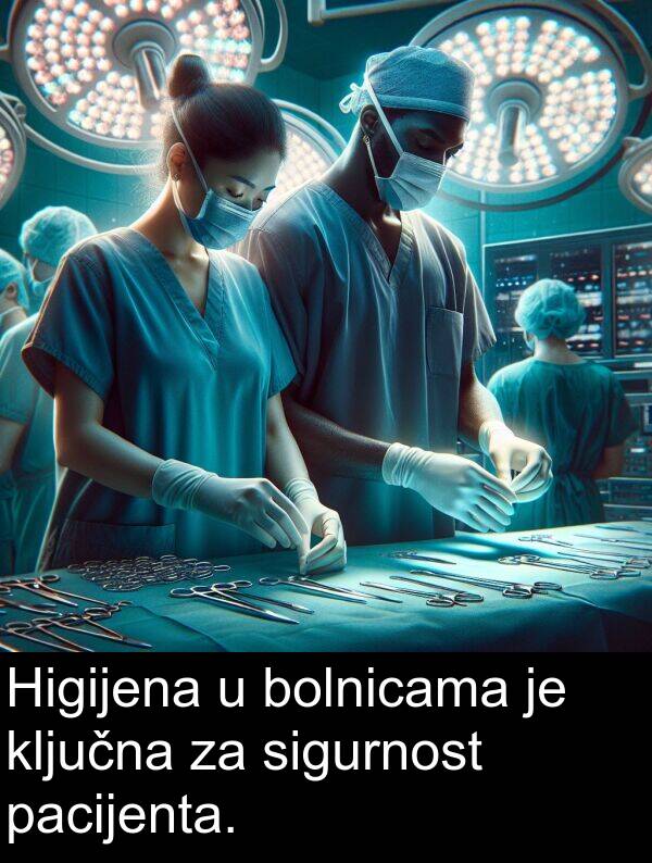 ključna: Higijena u bolnicama je ključna za sigurnost pacijenta.
