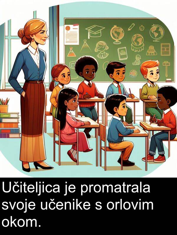 svoje: Učiteljica je promatrala svoje učenike s orlovim okom.