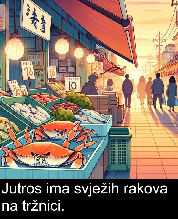 ima: Jutros ima svježih rakova na tržnici.