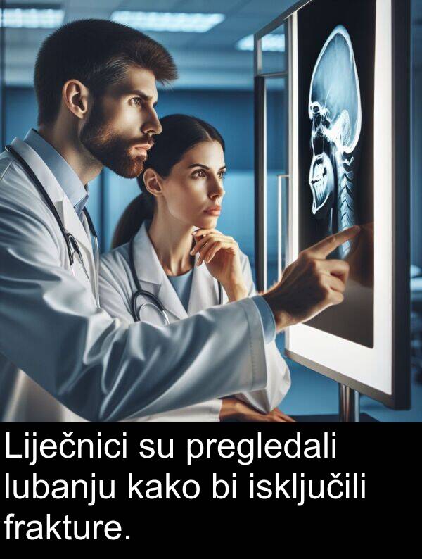 isključili: Liječnici su pregledali lubanju kako bi isključili frakture.