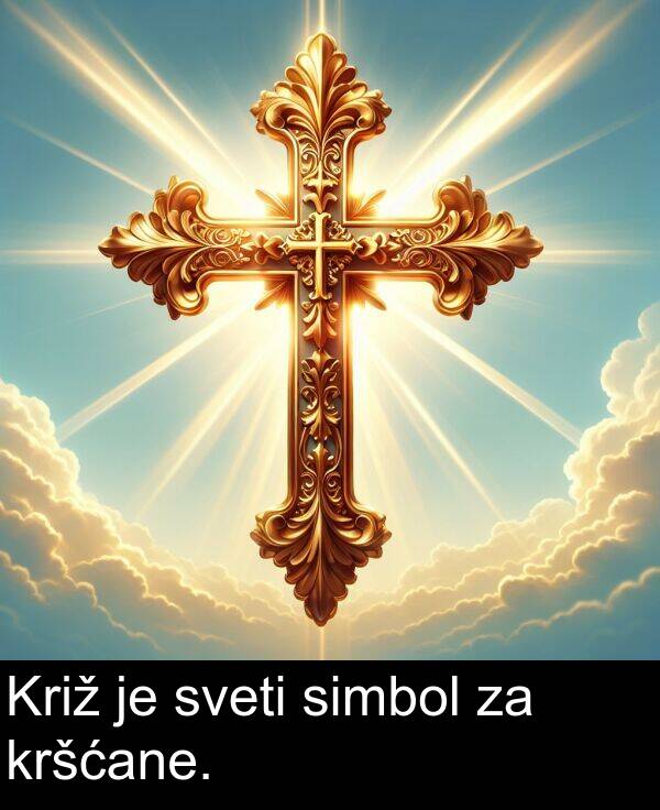 simbol: Križ je sveti simbol za kršćane.