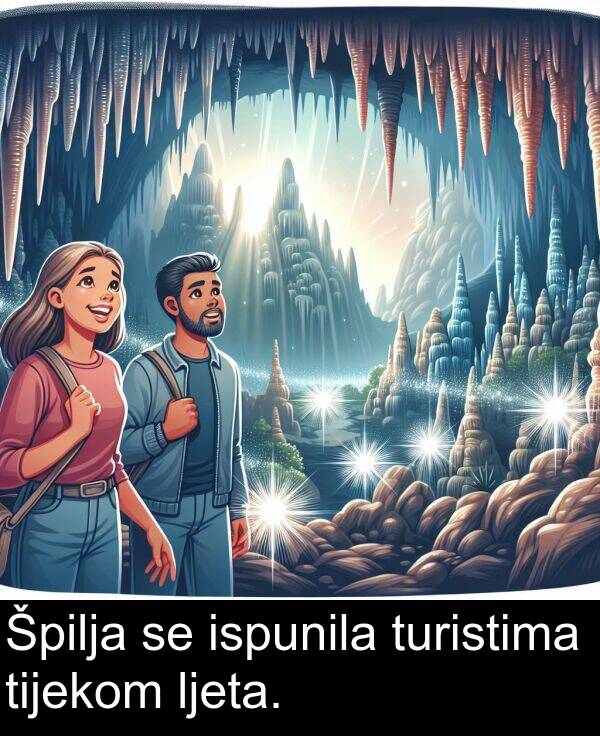 tijekom: Špilja se ispunila turistima tijekom ljeta.