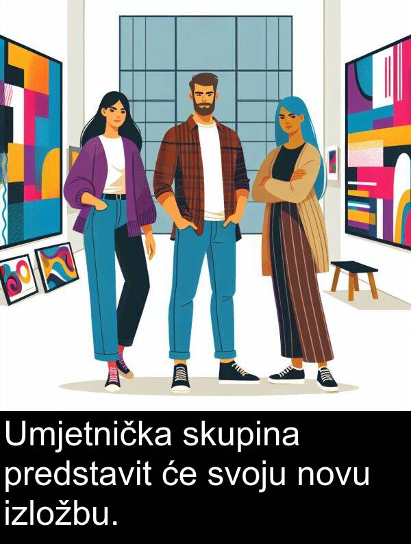 novu: Umjetnička skupina predstavit će svoju novu izložbu.