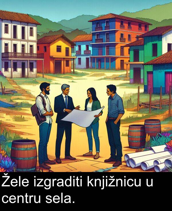 sela: Žele izgraditi knjižnicu u centru sela.