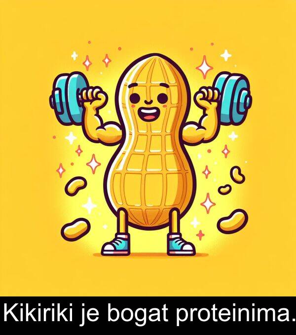 bogat: Kikiriki je bogat proteinima.