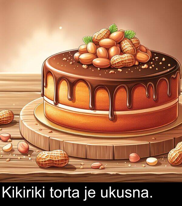 ukusna: Kikiriki torta je ukusna.