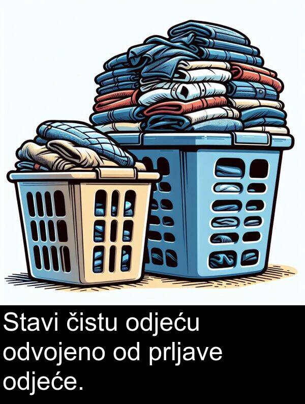 čistu: Stavi čistu odjeću odvojeno od prljave odjeće.