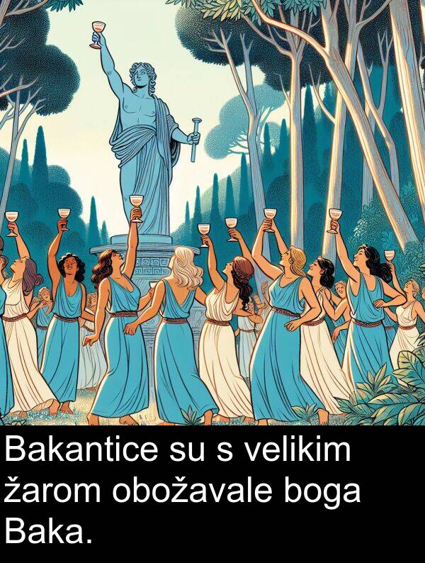 boga: Bakantice su s velikim žarom obožavale boga Baka.