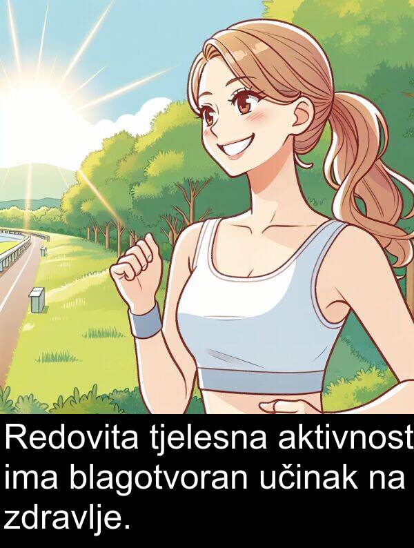 aktivnost: Redovita tjelesna aktivnost ima blagotvoran učinak na zdravlje.