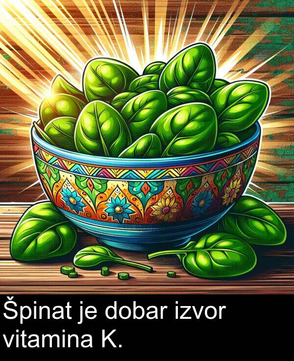 vitamina: Špinat je dobar izvor vitamina K.