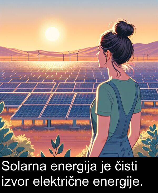 energija: Solarna energija je čisti izvor električne energije.