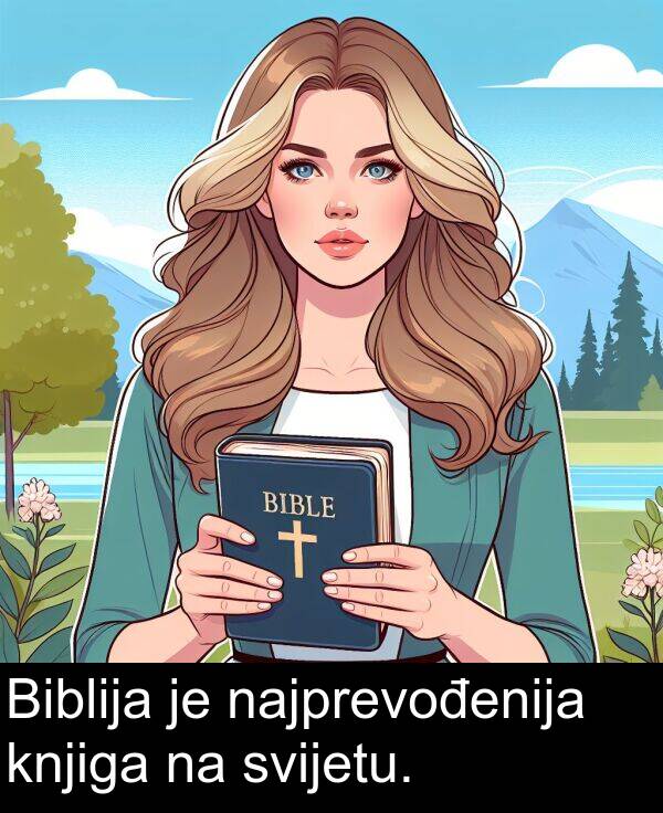 knjiga: Biblija je najprevođenija knjiga na svijetu.