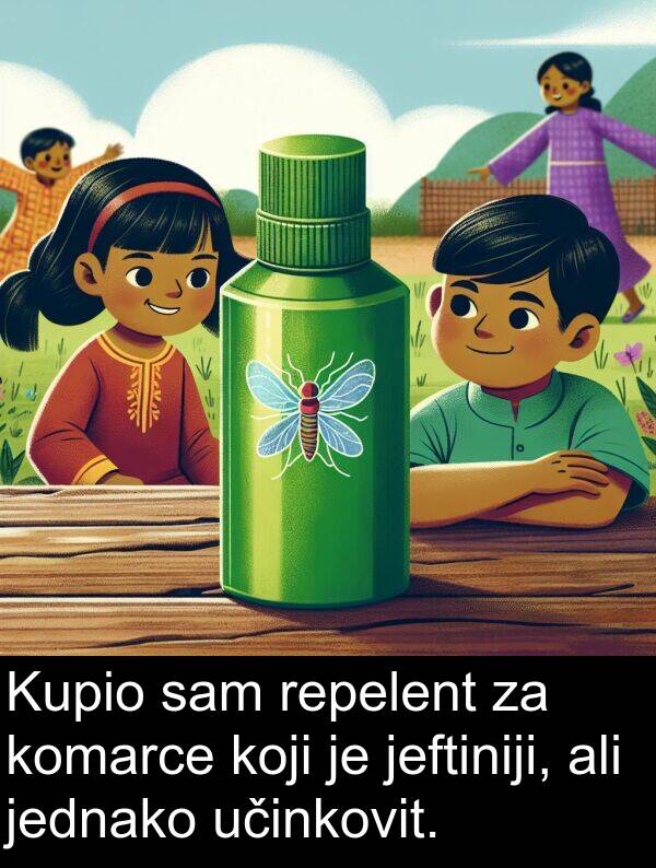 učinkovit: Kupio sam repelent za komarce koji je jeftiniji, ali jednako učinkovit.