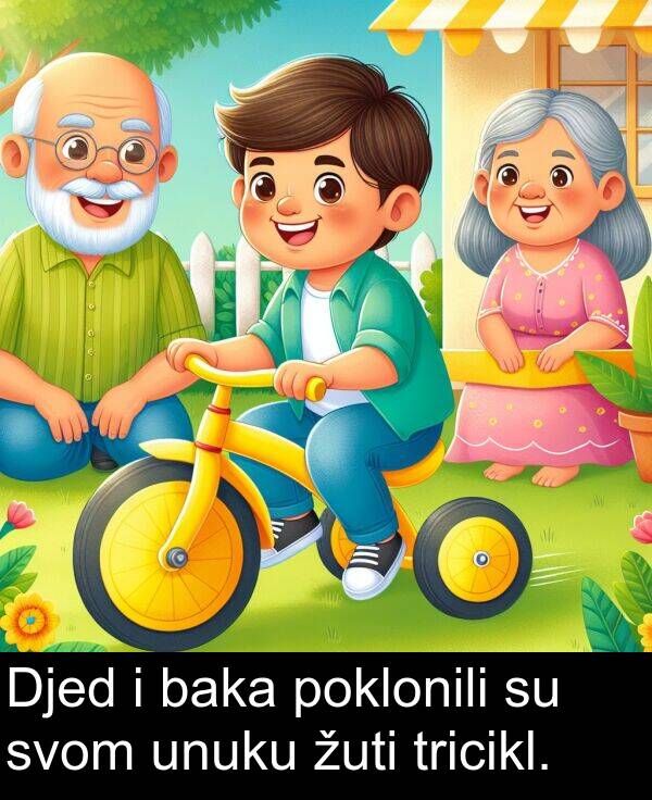 baka: Djed i baka poklonili su svom unuku žuti tricikl.