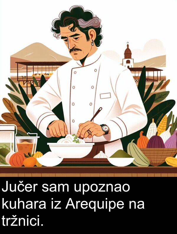 tržnici: Jučer sam upoznao kuhara iz Arequipe na tržnici.