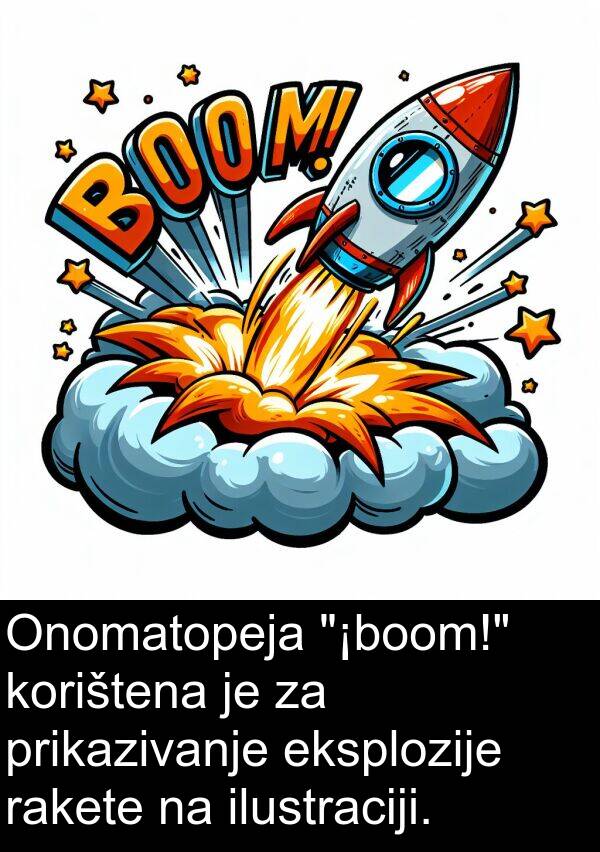 eksplozije: Onomatopeja "¡boom!" korištena je za prikazivanje eksplozije rakete na ilustraciji.