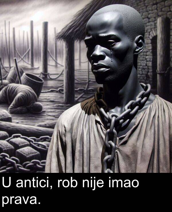 antici: U antici, rob nije imao prava.