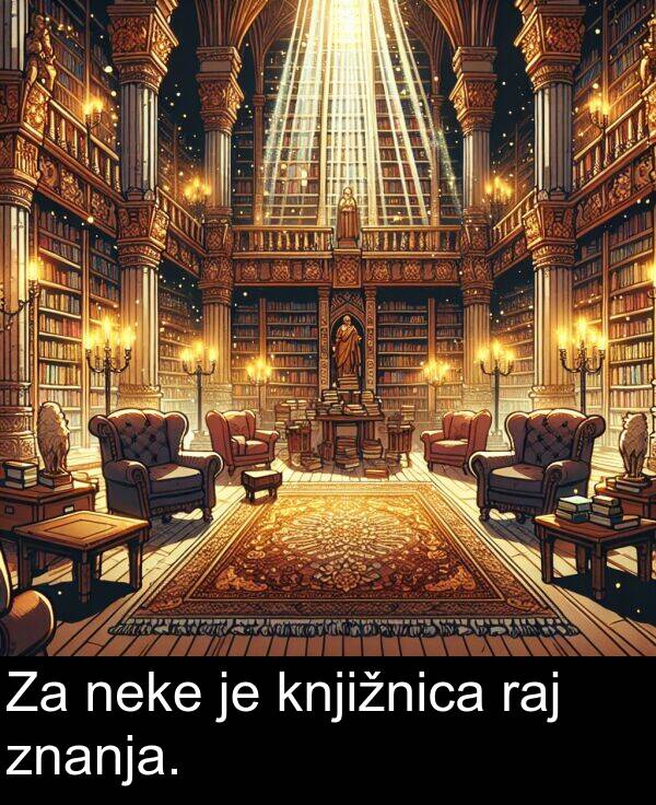 raj: Za neke je knjižnica raj znanja.