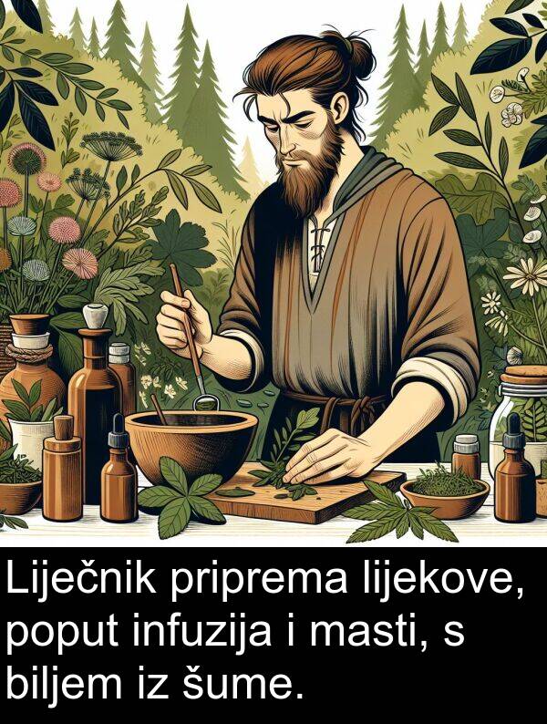 biljem: Liječnik priprema lijekove, poput infuzija i masti, s biljem iz šume.