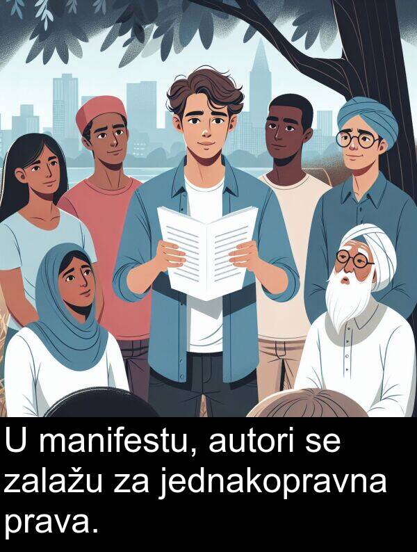 autori: U manifestu, autori se zalažu za jednakopravna prava.