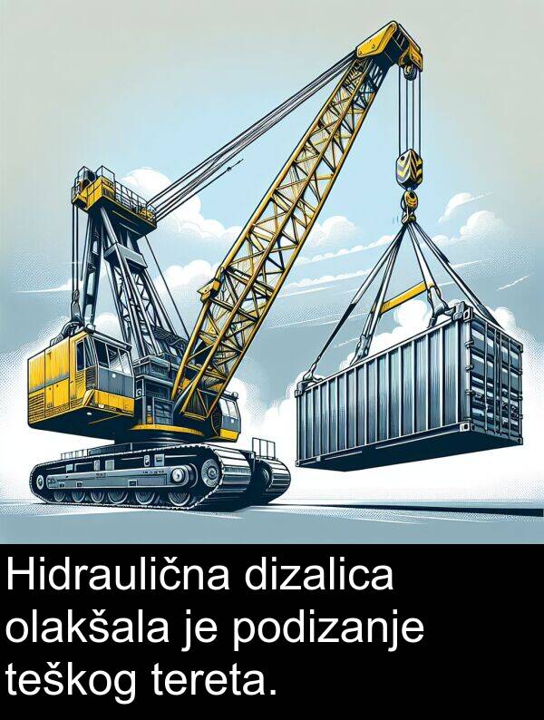 dizalica: Hidraulična dizalica olakšala je podizanje teškog tereta.