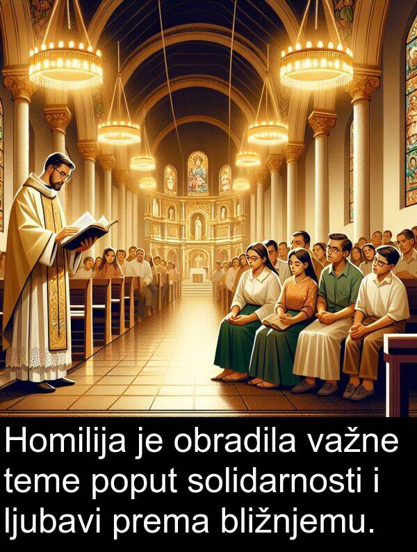 bližnjemu: Homilija je obradila važne teme poput solidarnosti i ljubavi prema bližnjemu.