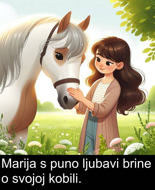 kobili: Marija s puno ljubavi brine o svojoj kobili.