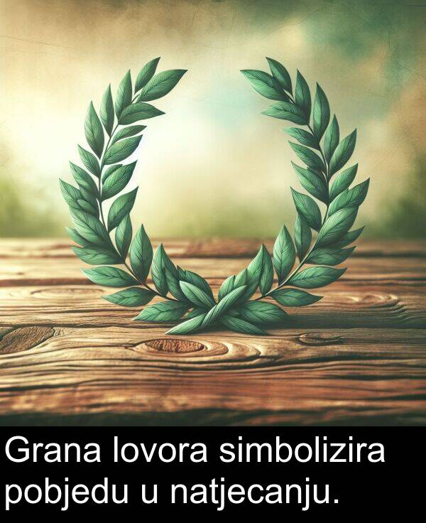 pobjedu: Grana lovora simbolizira pobjedu u natjecanju.